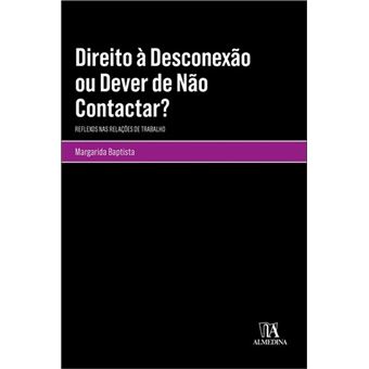 Capa do livro Direito à Desconexão ou Dever de Não Contactar?
